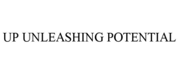 UP UNLEASHING POTENTIAL trademark