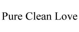 PURE CLEAN LOVE trademark