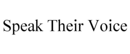 SPEAK THEIR VOICE trademark