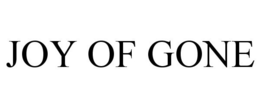 JOY OF GONE trademark
