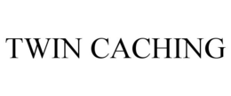 TWIN CACHING trademark