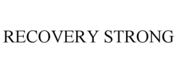 RECOVERY STRONG trademark