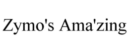 ZYMO'S AMA'ZING trademark