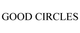 GOOD CIRCLES trademark