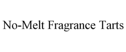 NO-MELT FRAGRANCE TARTS trademark