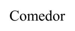 COMEDOR trademark