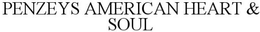PENZEYS AMERICAN HEART & SOUL trademark