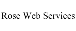 ROSE WEB SERVICES trademark