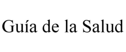 GUÍA DE LA SALUD trademark