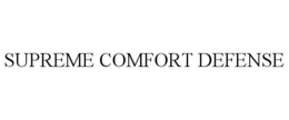 SUPREME COMFORT DEFENSE trademark