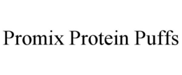 PROMIX PROTEIN PUFFS trademark
