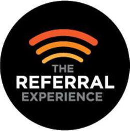 THE REFERRAL EXPERIENCE trademark