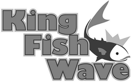 KING FISH WAVE trademark