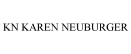 KN KAREN NEUBURGER trademark