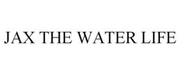 JAX THE WATER LIFE trademark
