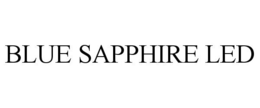 BLUE SAPPHIRE LED trademark