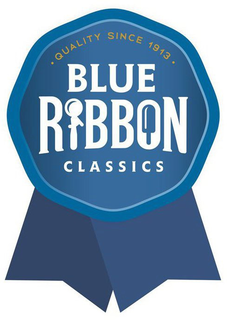 BLUE RIBBON CLASSICS · QUALITY SINCE 1913 · trademark