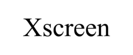 XSCREEN trademark