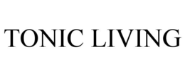 TONIC LIVING trademark