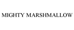 MIGHTY MARSHMALLOW trademark