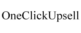 ONECLICKUPSELL trademark
