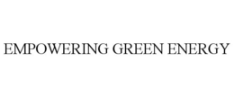 EMPOWERING GREEN ENERGY trademark