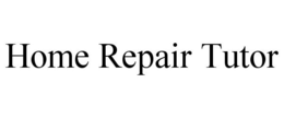 HOME REPAIR TUTOR trademark