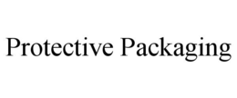 PROTECTIVE PACKAGING trademark