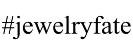 #JEWELRYFATE trademark