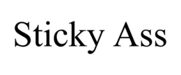 STICKY ASS trademark