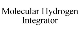MOLECULAR HYDROGEN INTEGRATOR trademark