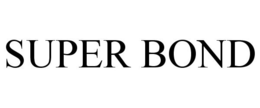 SUPER BOND trademark