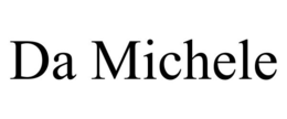 DA MICHELE trademark