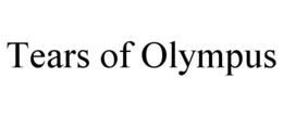 TEARS OF OLYMPUS trademark