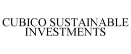 CUBICO SUSTAINABLE INVESTMENTS trademark
