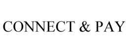 CONNECT & PAY trademark