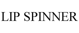 LIP SPINNER trademark