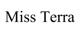 MISS TERRA trademark