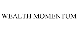 WEALTH MOMENTUM trademark