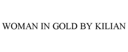 WOMAN IN GOLD BY KILIAN trademark