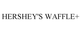 HERSHEY'S WAFFLE+ trademark