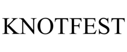 KNOTFEST trademark