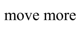 MOVE MORE trademark