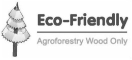 ECO-FRIENDLY AGROFORESTRY WOOD ONLY trademark