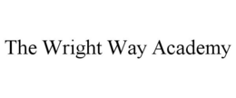 THE WRIGHT WAY ACADEMY trademark
