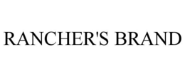 RANCHER'S BRAND trademark