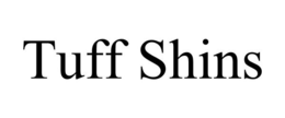 TUFF SHINS trademark