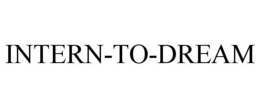 INTERN-TO-DREAM trademark