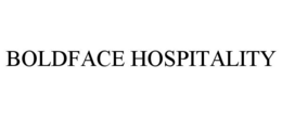 BOLDFACE HOSPITALITY trademark