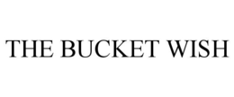 THE BUCKET WISH trademark